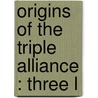 Origins Of The Triple Alliance : Three L door Page-Barbour Foundation