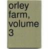 Orley Farm, Volume 3 door Trollope Anthony Trollope