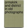 Ormskirk And District In Old Photographs door Mona Duggen