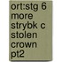 Ort:stg 6 More Strybk C Stolen Crown Pt2