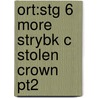 Ort:stg 6 More Strybk C Stolen Crown Pt2 by Roderick Hunt