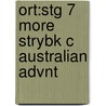 Ort:stg 7 More Strybk C Australian Advnt by Roderick Hunt