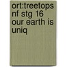 Ort:treetops Nf Stg 16 Our Earth Is Uniq door Keith Ruttle