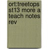 Ort:treetops St13 More A Teach Notes Rev door Vic Yates