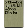 Ort:treetops Stg 12b Kid Wonder &the Ter door Pippa Goodhart