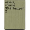 Osveta, Volume 36,&Nbsp;Part 2 door Onbekend