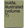 Ouida, Illustrated (Volume 7) door Ouida