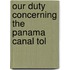 Our Duty Concerning The Panama Canal Tol