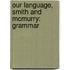 Our Language, Smith And Mcmurry: Grammar