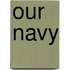 Our Navy
