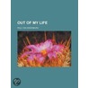 Out Of My Life (Volume 1) door Paul von Hindenburg