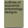 Outlines Of Economic Entomology. Designe door Noble M. Eberhart