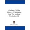 Outlines Of The History Of Medicine And door Onbekend