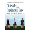 Outside The Business Box All About Sales door Richard Hilliard