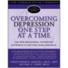 Overcoming Depression One Step At A Time by Michael E. Addis