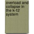 Overload and Collapse in the K-12 System