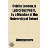 Ovid In London, A Ludicrous Poem, By A M door Books Group