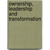 Ownership, Leadership And Transformation door Thomas Theisohn