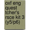 Oxf Eng Quest Tcher's Rsce Kit 3 (y5/p6) door Kate Ruttle