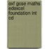 Oxf Gcse Maths Edexcel Foundation Int Cd