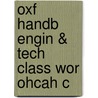 Oxf Handb Engin & Tech Class Wor Ohcah C door J. Oleson