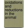 Oxidations And Reductions In The Animal door Henry Drysdale Dakin