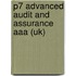 P7 Advanced Audit And Assurance Aaa (Uk)