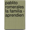 Pablito Romerales La Familia - Aprendien by Unknown