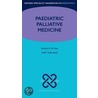 Paediatric Palliative Medicine Oshpaed X by Satbir Singh Jassal