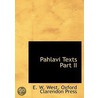 Pahlavi Texts Part Ii by E.W. West