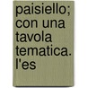 Paisiello; Con Una Tavola Tematica. L'Es door Andrea 1883-Della Corte