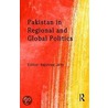 Pakistan in Regional and Global Politics by Rajshree Jetly