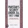 Pakistan's Security Under Zia, 1977-1988 by Robert Wirsing