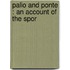 Palio And Ponte : An Account Of The Spor