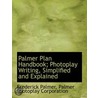 Palmer Plan Handbook; Photoplay Writing by Frederick Palmer