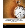 Pammachivs. Hrsg. Von Johannes Bolte Und door Johannes Bolte