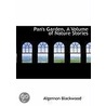 Pan's Garden, A Volume Of Nature Stories door Algernon Blackwood