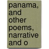 Panama, And Other Poems, Narrative And O by Professor Stephen Phillips
