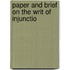Paper And Brief On The Writ Of Injunctio