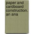 Paper And Cardboard Construction. An Ana