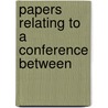 Papers Relating To A Conference Between door London Colonial Conference