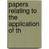 Papers Relating To The Application Of Th