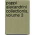 Pappi Alexandrini Collectionis, Volume 3