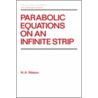 Parabolic Equations On An Infinite Strip door Ronald Ed. Watson