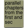 Parallel Chapters From The First And Sec by T.R. 1766-1834 Malthus