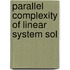 Parallel Complexity of Linear System Sol