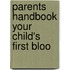 Parents Handbook Your Child's First Bloo