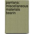 Parriana: Miscellaneous Materials Bearin