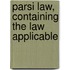 Parsi Law, Containing The Law Applicable