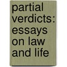 Partial Verdicts: Essays On Law And Life door Onbekend